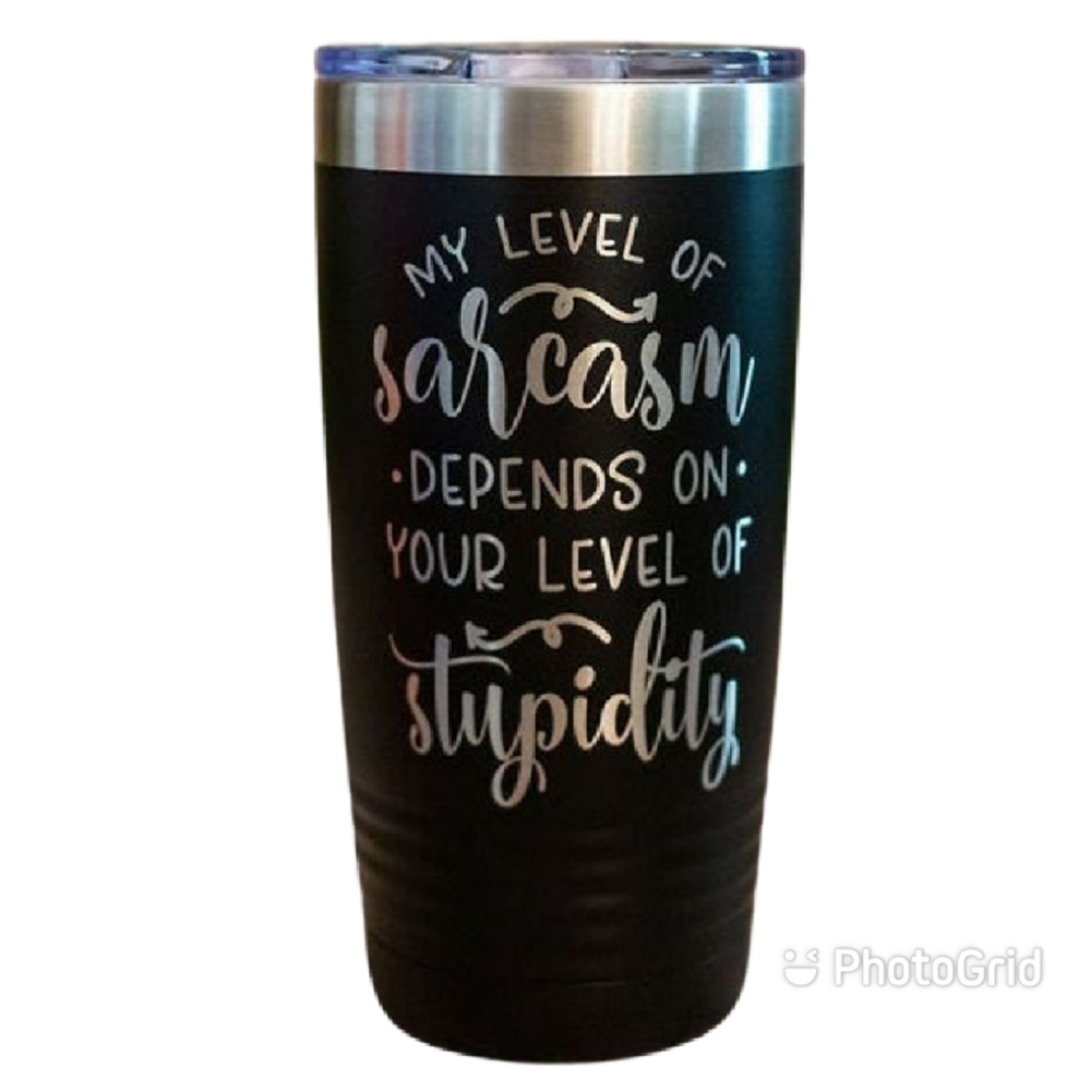 Sarcasm Tumbler